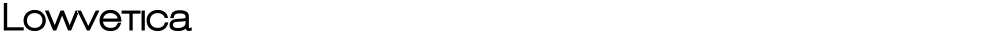Lowvetica