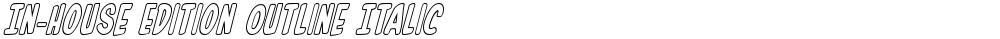 In-House Edition Outline Italic
