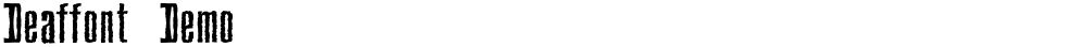 Deaffont Demo