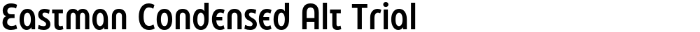 Eastman Condensed Alt Trial