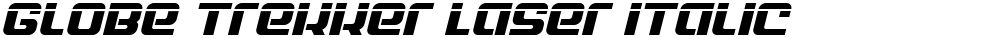 Globe Trekker Laser Italic
