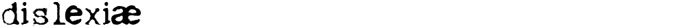 dislexiæ