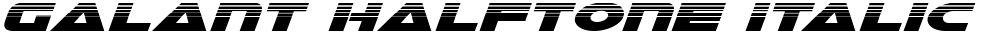 Galant Halftone Italic