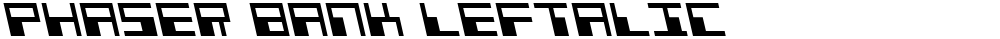 Phaser Bank Leftalic