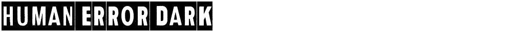 Human Error Dark