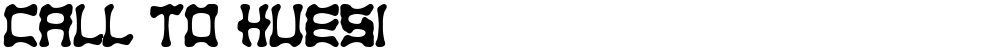 Call to Huesi