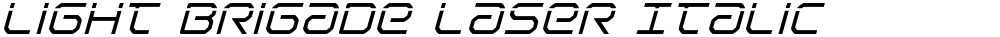 Light Brigade Laser Italic