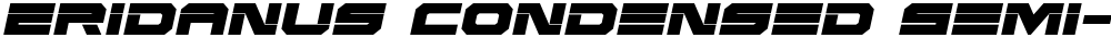 Eridanus Condensed Semi-Italic