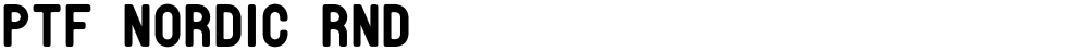 PTF NORDIC Rnd