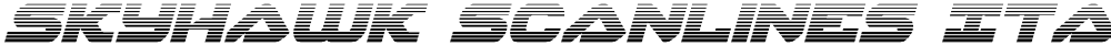 Skyhawk Scanlines Italic