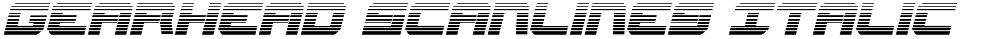 Gearhead Scanlines Italic
