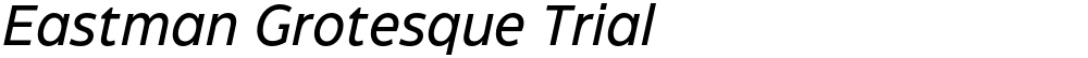 Eastman Grotesque Trial