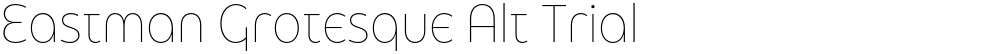 Eastman Grotesque Alt Trial