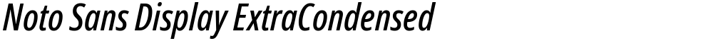 Noto Sans Display ExtraCondensed Medium