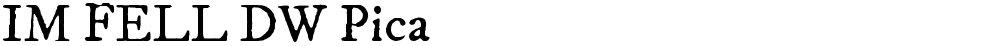 IM FELL DW Pica