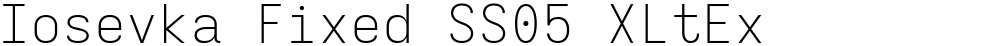 Iosevka Fixed SS05 XLtEx