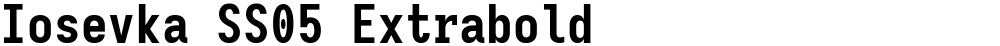 Iosevka SS05 Extrabold
