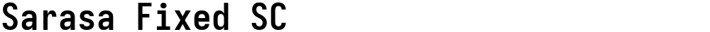Sarasa Fixed SC