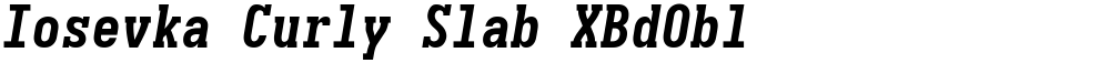 Iosevka Curly Slab XBdObl