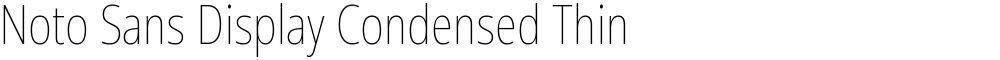 Noto Sans Display Condensed Thin