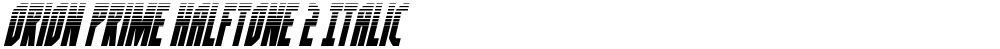 Orion Prime Halftone 2 Italic