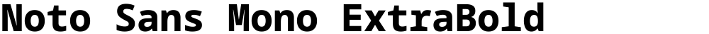 Noto Sans Mono ExtraBold