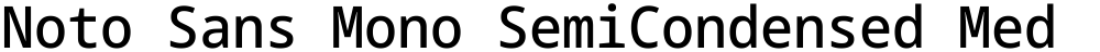 Noto Sans Mono SemiCondensed Medium