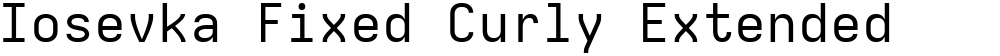 Iosevka Fixed Curly Extended