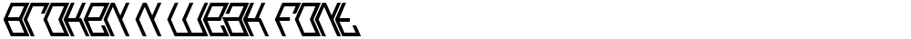 Broken n Weak Font