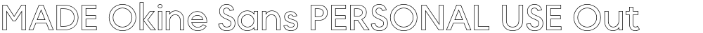 MADE Okine Sans PERSONAL USE Outline