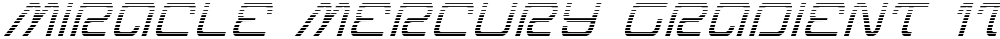Miracle Mercury Gradient Italic