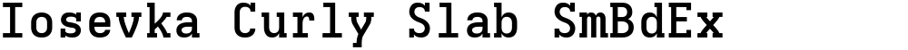 Iosevka Curly Slab SmBdEx