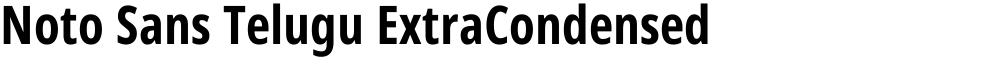 Noto Sans Telugu ExtraCondensed