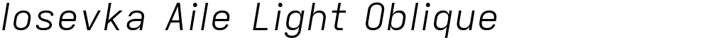 Iosevka Aile Light Oblique
