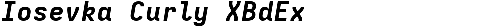 Iosevka Curly XBdEx
