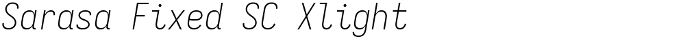 Sarasa Fixed SC Xlight