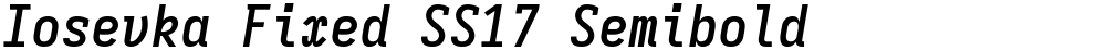 Iosevka Fixed SS17 Semibold