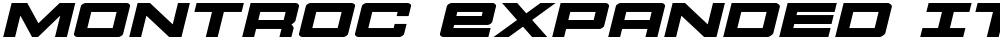 Montroc Expanded Italic