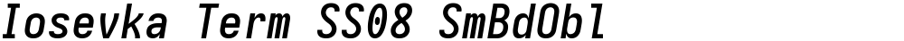 Iosevka Term SS08 SmBdObl