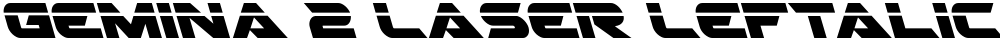 Gemina 2 Laser Leftalic