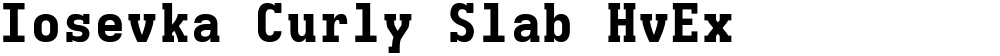 Iosevka Curly Slab HvEx