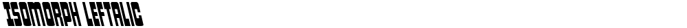 Isomorph Leftalic