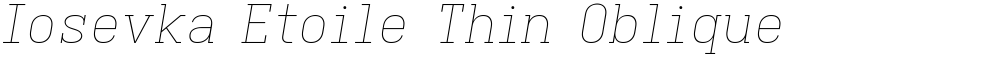 Iosevka Etoile Thin Oblique