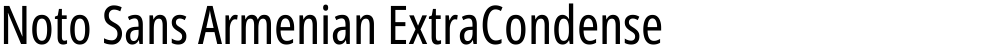 Noto Sans Armenian ExtraCondensed