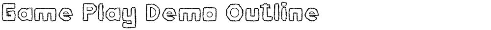 Game Play Demo Outline