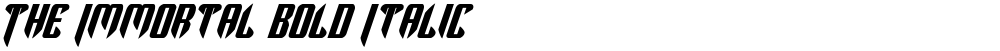 The Immortal Bold Italic