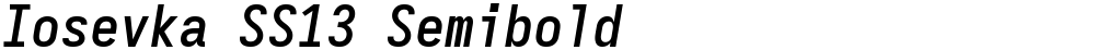Iosevka SS13 Semibold