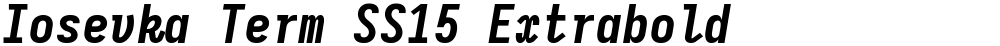 Iosevka Term SS15 Extrabold