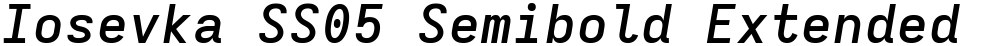 Iosevka SS05 Semibold Extended