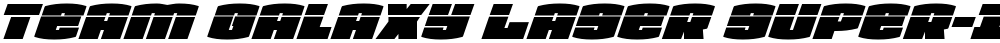 Team Galaxy Laser Super-Italic